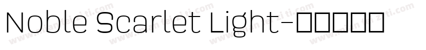 Noble Scarlet Light字体转换
